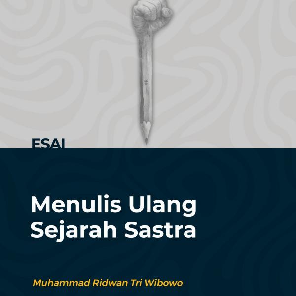 Menulis Ulang Sejarah Sastra